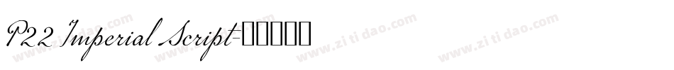 P22 Imperial Script字体转换